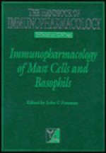 Immunopharmacology of Mast Cells and Basophils - John C. Foreman, Clive P. Page