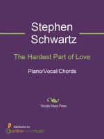 The Hardest Part of Love - Stephen Schwartz