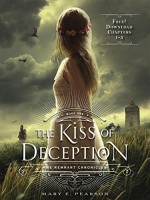 The Kiss of Deception, Chapters 1-5 - Mary E. Pearson