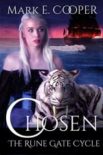 Chosen: Rune Gate Cycle Book 2 - Mark E. Cooper