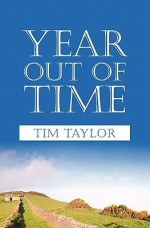 Year Out of Time - Tim Taylor