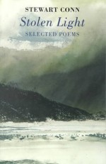 Stolen Light: Selected Poems - Stewart Conn