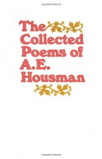 The Collected Poems - A.E. Housman