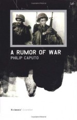 A Rumor Of War - Philip Caputo