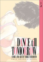 Dance Till Tomorrow, Vol. 5 - Naoki Yamamoto