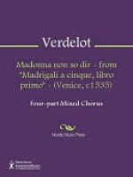 Madonna non so dir - from "Madrigali a cinque, libro primo" - (Venice, c1535) - Philippe Verdelot