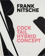 Cocktailhybridconcept. Artist, Frank Nitsche - Frank Nitsche