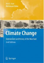 Climate Change: Environment and History of the Near East - Arie S. Issar