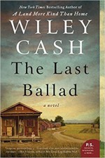 The Last Ballad - Wiley Cash