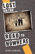 Lost on the Road to Nowhere - Scott Fowler