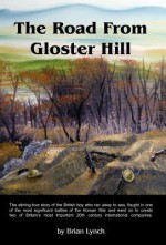 The Road from Gloster Hill - Brian Lynch