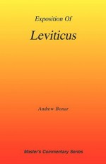 Exposition of Leviticus (Master's Commentary) - Andrew Bonar