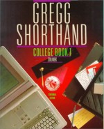 Gregg Shorthand, College, Book 1 (Centennial Edition) (Bk. 1) - Charles E. Zoubek