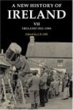 A New History of Ireland: Volume VII: Ireland, 1921-1984 - J.R. Hill, T.W. Moody, D?ibh? ? Cr?in