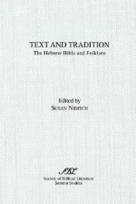 Text and Tradition - Susan Niditch