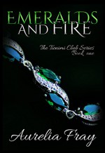 Emeralds and Fire (The Tienimi Series Book 1) - Aurelia Fray