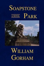 Soapstone Park - William Gorham