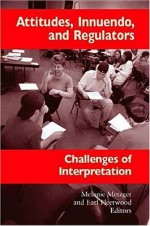 Attitudes, Innuendo, and Regulators: Challenges of Interpretation - Melanie Metzger, Melanie Metzger