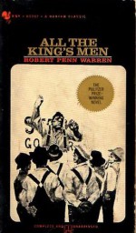 All the Kings Men - Robert Penn Warren