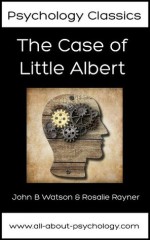 The Case of Little Albert (Psychology Classics) - John B. Watson, Rosalie Rayner, Mary Cover Jones, David Webb