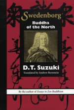 Swedenborg: Buddha of the North - D.T. Suzuki, Andrew Bernstein