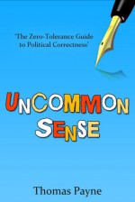 Uncommon Sense - Thomas Payne, Peter Stuart Smith