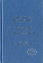 Testimony and Interpretation: Early Christology in its Judeo-Hellenistic Milieu. Studies in Honor of Petr PokornÃ½ - Jan Roskovec, Petr Pokorny