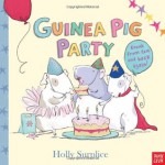 Guinea Pig Party. Holly Surplice - Holly Surplice