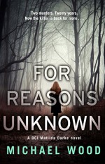 For Reasons Unknown - Michael Wood