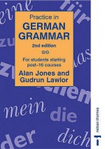 Practice in German Grammar - Alan Jones, Gudrun Lawlor