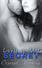 Loving My SECRET (Corrigan & Co. Book 10) - Crystal Perkins