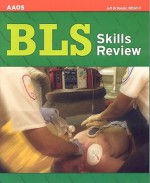 BLS Skills Review - American Academy of Orthopedic Surgeons