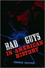 Bad Guys in American History - George Canton, George Cantor