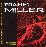 The Comics Journal Library, Vol. 2: Frank Miller - Milo George, Elvis Mitchell