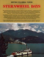 British Columbia-Yukon Sternwheel Days - Art Downs