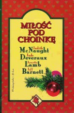 Miłość pod choinkę - Jude Deveraux, Judith McNaught, Jill Barnett, Arnette Lamb