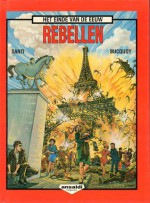 Rebellen (Einde-eeuwse kronieken, #1) - Jacques Santi, Jan Bucquoy