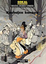 Kauhujen kanava - Benoît Sokal, Heikki Kaukoranta