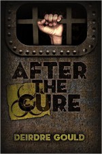 After the Cure - Deirdre Gould