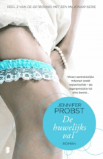 De Huwelijksval - Ineke de Groot, Jennifer Probst