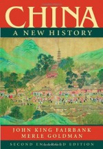 China: A New History, Second Enlarged Edition - John King Fairbank