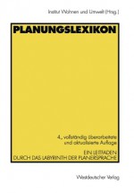 Planungslexikon: Ein Leitfaden durch das Labyrinth der Planersprache (German Edition) - Elisabeth Dauwe-Arnold, Andrea Ratschow, Institut Wohnen und Umwelt, Peter Müller, Rainer Fritz-Vietta, Helmut Schmidt, Peter Werner, Godehard Bettels