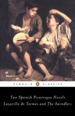 The Swindler and Lazarillo de Tormes: Two Spanish Picaresque Novels (Penguin Classics) - Francisco de Queve do, Francisco de Quevedo, Michael Alpert