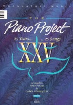 The Piano Project XXV: 25 Years-25 Songs - Word Music