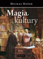 Magia kultury - Michał Rożek