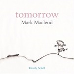 Tomorrow - Mark MacLeod