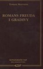 Romans Freuda i Gradivy : rozważania o psychoanalizie - Tomasz Małyszek