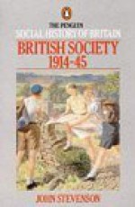 British Society 1914-1945 - John Stevenson