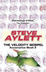 The Velocity Gospel - Steve Aylett