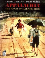 Appalachia: The Voices of Sleeping Birds - Cynthia Rylant, Barry Moser